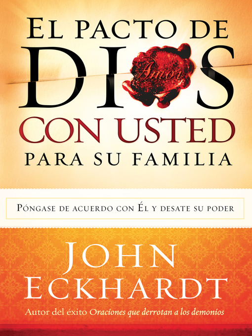 Title details for El Pacto de Dios Con Usted  Para Su Familia by John Eckhardt - Available